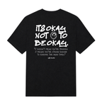 IT'S OKAY NOT TO BE OKAY Standard Tee